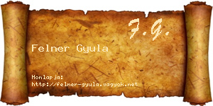 Felner Gyula névjegykártya